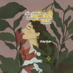 Portada del libro Nací latina, soy latina y moriré latina de Daisy Oyola, ilustración de mujer latina entre flores tropicales simbolizando orgullo e identidad.