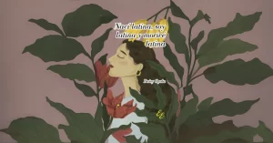 Portada del libro Nací latina, soy latina y moriré latina de Daisy Oyola, ilustración de mujer latina entre flores tropicales simbolizando orgullo e identidad.