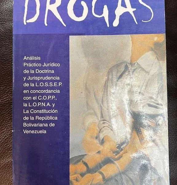 Portada de la obra Drogas: Análisis del Delito, Jurisprudencia y Anotaciones sobre Reforma a la Ley, presentada por Jorge Luis Gaviria Linares.