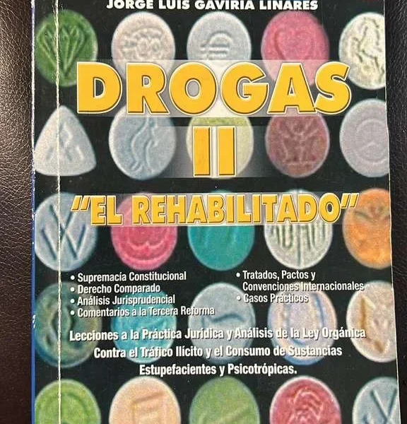 Portada del libro Drogas II – El Rehabilitado: Lecciones a la Práctica Jurídica y Análisis de la Ley Orgánica contra Estupefacientes.