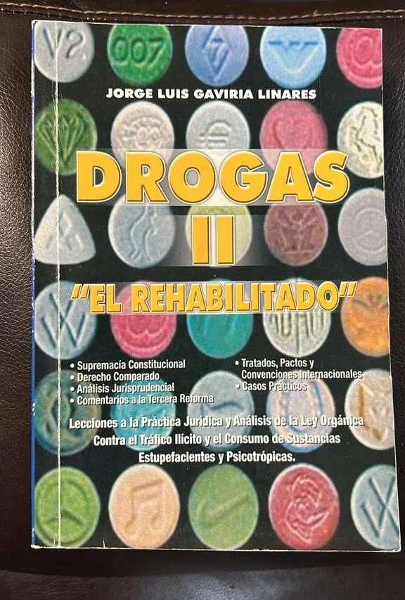 Portada del libro Drogas II – El Rehabilitado: Lecciones a la Práctica Jurídica y Análisis de la Ley Orgánica contra Estupefacientes.