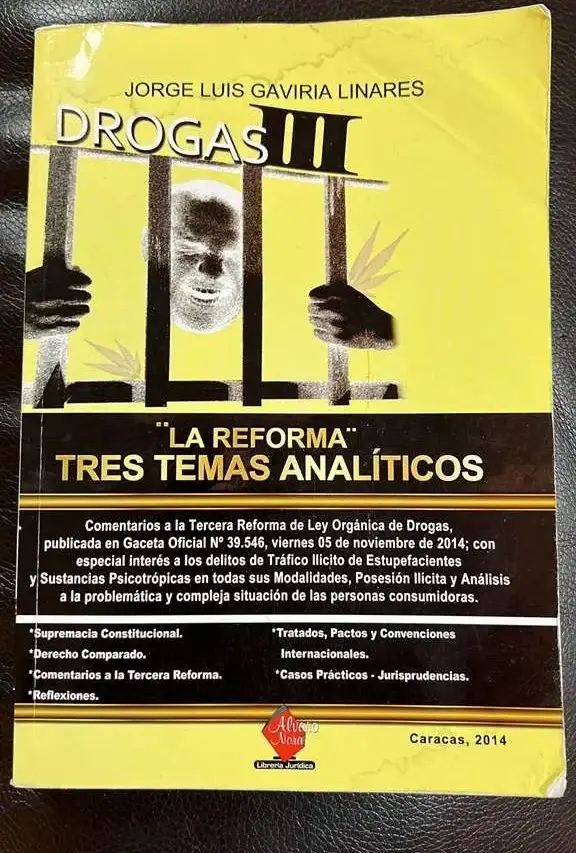 Portada del libro Drogas III – La Reforma: Tres Temas Analíticos, obra jurídica de Jorge Luis Gaviria Linares.