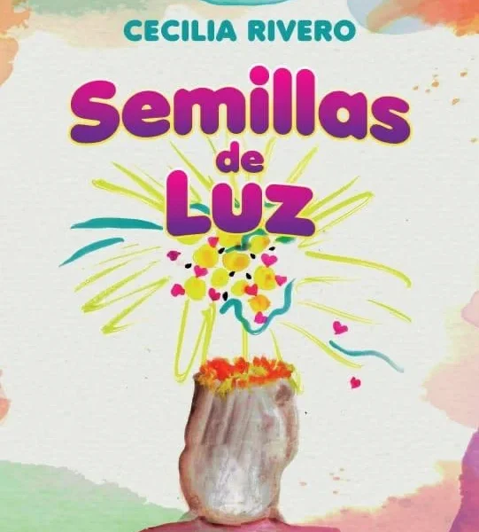 Semillas de Luz libro de Cecilia Rivero sobre desarrollo personal y conexión con la luz interior